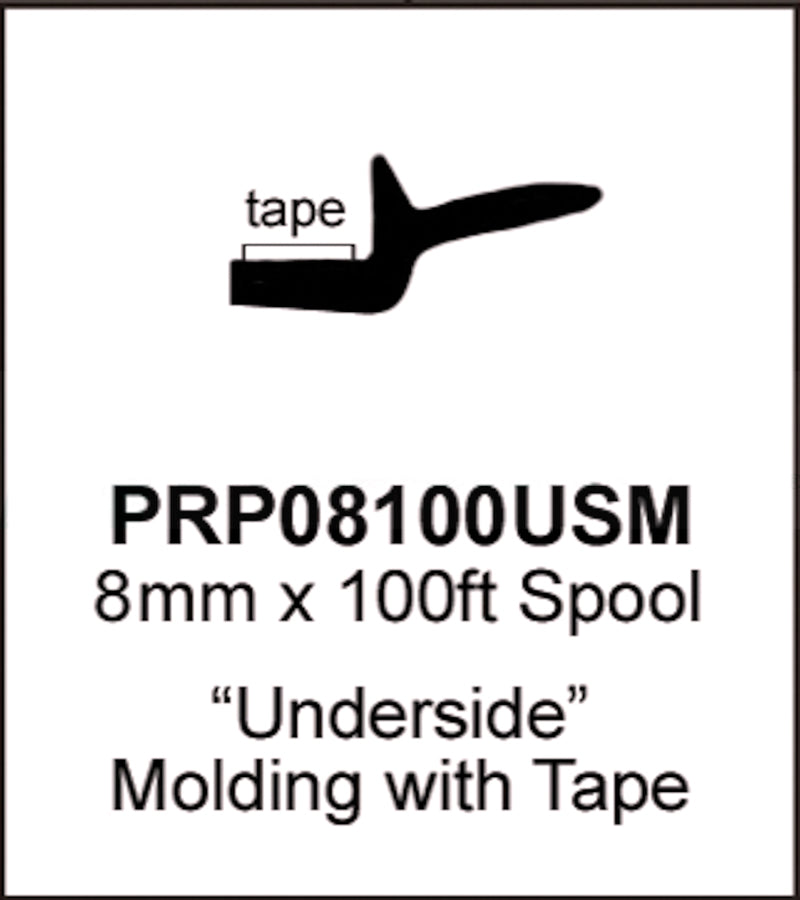 PRP08100USM - 8MM Underside Style Molding w/Tape - 100'